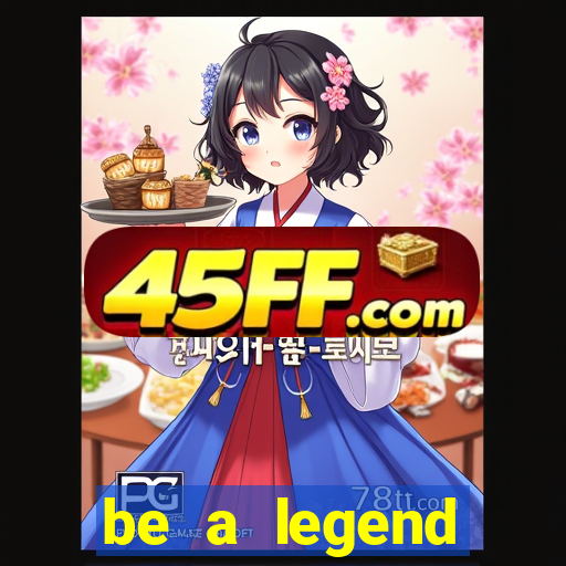 be a legend football unlimited money
